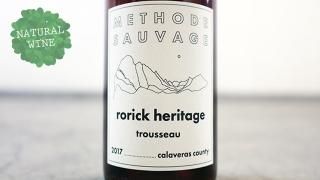 [3520] Rorick Heritage Calaveras County Trousseau 2017 METHODE SAUVAGE / ȡɡ