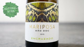 [2400] Mariposa Encruzado 2015 QUINTA DA MARIPOSA / マリポサ・エンクルザード 2015 キンタ・ダ・マリポーサ