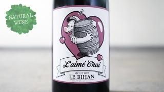 [1800] L'aime Chai 2015 Mouthes Le Bihan / ᡦ㥤 2015 ࡼȡ롦ӥ