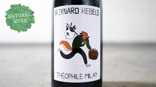 [2550] Reynard Rebel 2017&2018 Domaine Milan / ʡ롦٥ 2017&2018 ɥ᡼̡ߥ