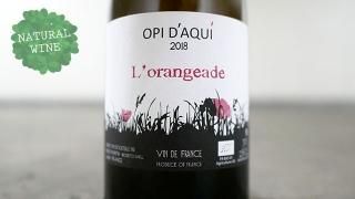 [3000] L'orangeade 2018 OPI D'AQUI / 󥸥 2018 ԥ