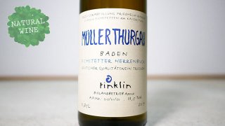 [1500] Muller-Thurgau trocken 2019 Rinklin / ミュラー＝トゥルガウ トロッケン 
 2019 リンクリン