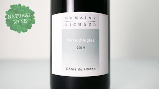 [2100] Cotes du Rhone Terre d'Aigles 2019 Marcel Richaud / コート・デュ・ローヌ・テール・デグル 2019 マルセル・リショー