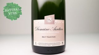 [2240] Cremant de Bourgogne en chatillonnais Brut Tradition NV Domaine Aurelien / クレマン・ド・ブルゴーニュ NV 