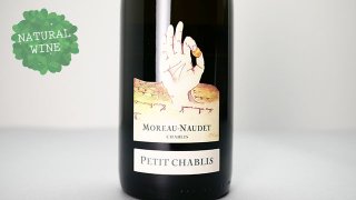 [2960] Petit Chablis 2019 Domaine Moreau Naudet / ץƥ֥ 2019 ɥ᡼̡Ρ