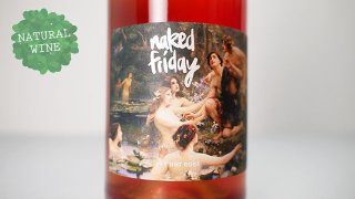 [2800] Naked Friday Petnat Rose 2021 Freitag / ネイキッド・フライデー ペットナット・ロゼ  2021 フレイタグ
