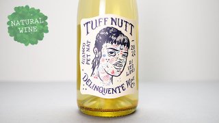 [2080] Tuff Nutt 2022 Delinquente Wine / タフ・ナッツ 2022 デリンクエンテ