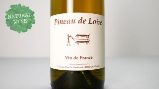 [2560] Pineau de la Loire 2021 Le Clos du Tue-Boeuf / ピノ・ド・ラ・ロワール 2021 ル・クロ・デュ・チュ＝ブッフ