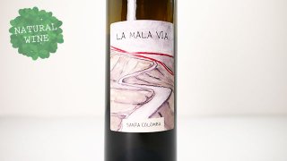 [2400] La Mala Via 2021 Vini Santa Colomba / ラ・マラ・ヴィア 2021 ヴィーニ・サンタ・コロンバ