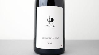 La partie et le tout 2022 YURA / 顦ѥƥ顦ȥ 2022 