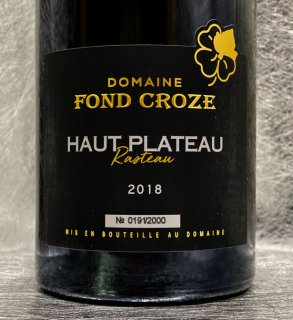 饹ȡ 롦ץȡ(ɥ᡼̡ե󡦥)2018ǯ750ml<br>Rasteau Le Haut Plateau(Domaine Fond Croze )