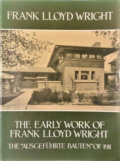 The Early Work of Frank Lloyd Wright フランク・ロイド・ライト初期作品 - 古書古本買取販売 書肆  とけい草／syoshi-tokeisou｜思想・哲学書 美術書 アートブック 写真集 デザイン 建築 文学 etc. ｜東京の古書店・古本屋