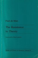 The Resistance to Theory (Theory and History of Literature)  <br>理論への抵抗 <br>ポール・ド・マン