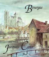 Bourges and route jacques coeur<br>)֡른ȥå볹ƻ