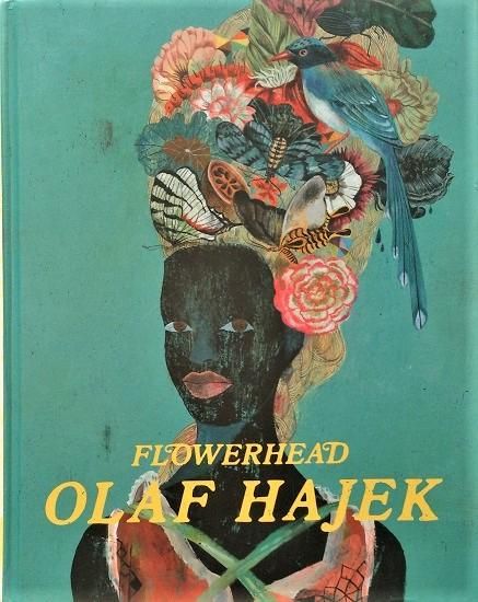 Flowerhead Olaf Hajek オラフ ハーイェク画集 古書古本買取販売 書肆 とけい草 Syoshi Tokeisou 思想 哲学書 美術 アート 写真集 デザイン 建築 文学 詩集 舞踏 演劇 戯曲 絵本 Etc 東京 杉並区 思想 哲学書店 アートブック 美術書店 古書店 古本屋