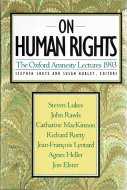 On Human Rights <br>The Oxford Amnesty Lectures 1993 <br>ʸ͸ˤĤ åեɡͥƥ쥯㡼