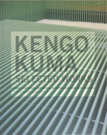 Kengo Kuma Selected Works<br> 