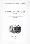 Rousseau et Voltaire en 1978 : Actes du Colloque international de Nice (juin 1978) <br>ʩ)륽ȥơ