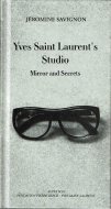 Yves Saint Laurent's Studio: Mirror and Secrets <br>ʸΥ