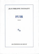 Fuir <br>仏文　逃げる <br>ジャン＝フィリップ・トゥーサン