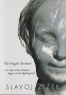 The Fragile Absolute: Or, Why Is the Christian Legacy Worth Fighting For? <br>英文 脆弱なる絶対 <br>ジジェク