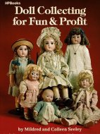 Doll Collecting for Fun & Profit <br>ʸ ڤͷ