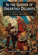 In the Garden of Unearthly Delights <br>The Paintings of Josh Kirby<br> 祷塦ӥʽ