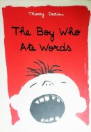 Boy Who Ate Words <br>Thierry Dedieu <br>ʸդ򿩤٤ǯ <br>ƥ꡼ǥǥ塼