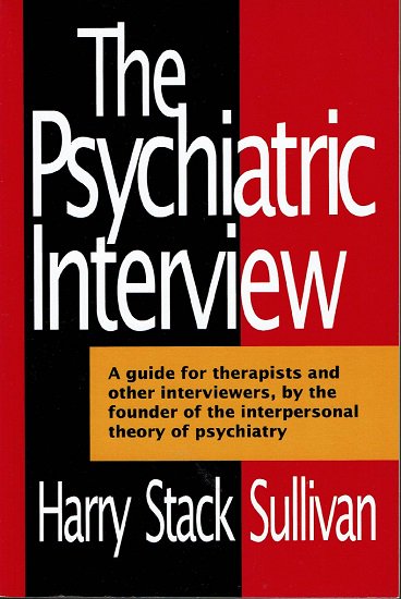 The Psychiatric Interview Harry Stack Sullivan 英文 精神医学的面接