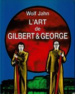 L'art de Gilbert & George <br>ʩʸ С&硼ηݽ