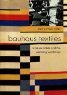 Bauhaus Textiles <br>Women Artists and the Weaving Workshop <br>ʸ Хϥƥ