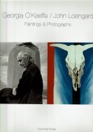 Georgia O'keeffe/John Loengard <br>Paintings and Photographs <br>硼/󡦥󥬡