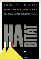 I segni dell'habitat. <br>Technology and Design of Italy.<br>/Technologie und Design aus Italien.