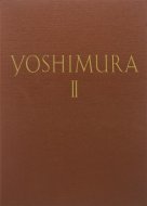 ¼绰ۿ޽ <br>2  2 <br>YOSHIMURA Selected Works