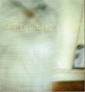 Empty White Room <br>ץƥۥ磻ȥ롼 <br>ĹͭΤ