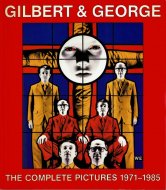 Gilbert & George: <br>The Complete Pictures <br>1971-1985 <br>С&硼