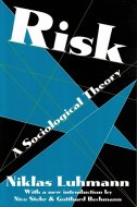 Risk: A Sociological Theory <br>Niklas Luhmann <br>ʸ ꥹμҲ <br>˥饹롼ޥ