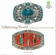 Glittering World: <br>Navajo Jewelry of the Yazzie Family <br>ʥХۥ奨꡼