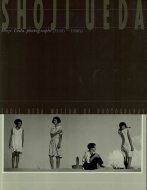 Shoji Ueda Photographs <br>1930's-1990's <br>