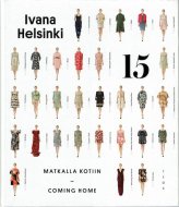 Ivana Helsinki 15: <br>Matkalla Kotiin <br>- Coming Home <br> إ륷