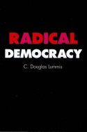 Radical Democracy <br>C. Douglas Lummis <br>英文 ラディカル・デモクラシー <br>ダグラス・ラミス