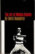 The Art of Making Dances Doris Humphrey <br>)Ϻ󥹤εˡ <br>ɥꥹϥե꡼