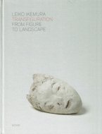 Leiko Ikemura <br>Transfiguration from Figure to Landscape<br>ѡ)쥤