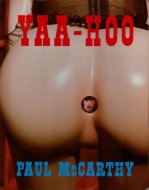Yaa-Hoo <br>Paul McCarthy <br>ݡ롦ޥå