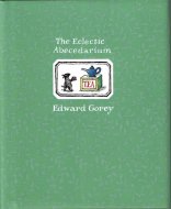 The Eclectic Abecedarium <br>Edward Gorey <br>英)雑多なアルファベット <br>エドワード・ゴーリー