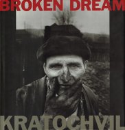 Broken Dream: <br>Twenty Years of War in Eastern Europe <br>Antonin Kratochvil <br>ȥ˥󡦥ȥӥ