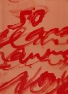 Cy Twombly: <br>Fifty Years Of Work On Paper <br>ȥ֥꡼