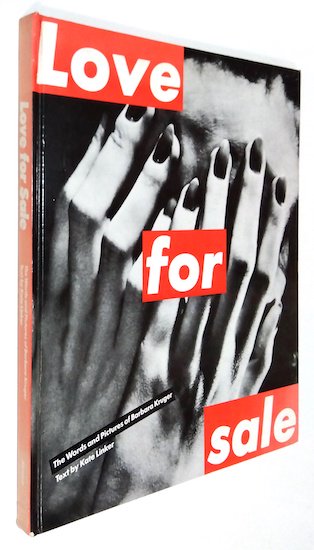 Love for Sale: The Words and Pictures of Barbara Kruger バーバラ・クルーガー -  古書古本買取販売 書肆 とけい草／syoshi-tokeisou｜思想・哲学書 美術書 アートブック 写真集 デザイン 建築 文学 etc. ...