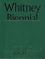 Whitney Biennial 2019 <br>英)ホイットニー・ビエンナーレ2019 <br>図録