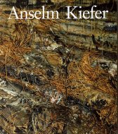 Anselm Kiefer :Mark Rosenthal <br>アンゼルム・キーファー <br>図録